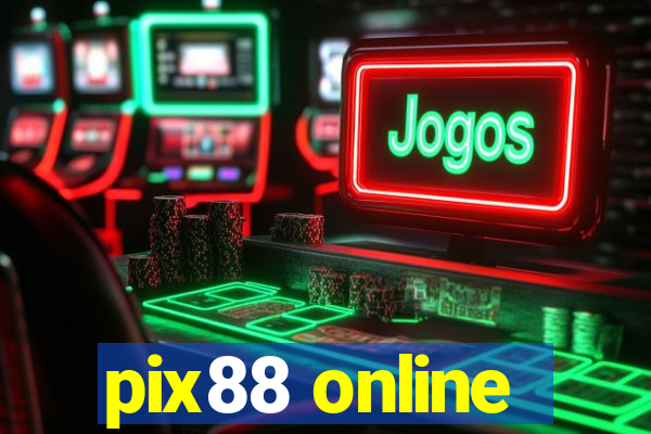 pix88 online