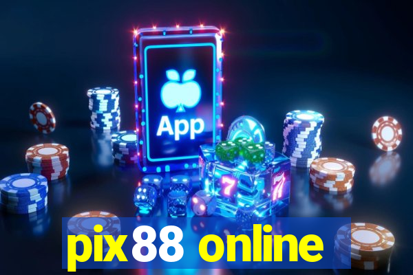 pix88 online