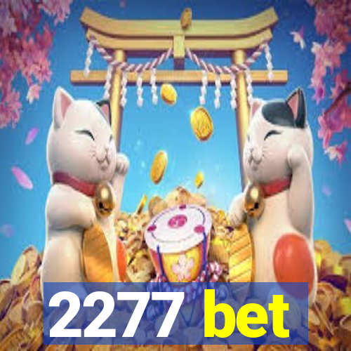 2277 bet