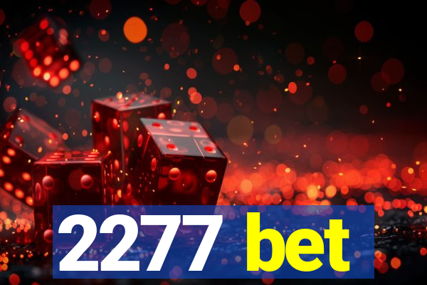 2277 bet