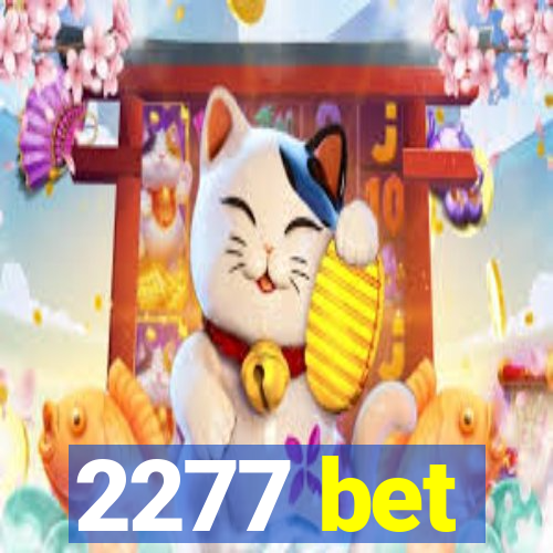 2277 bet