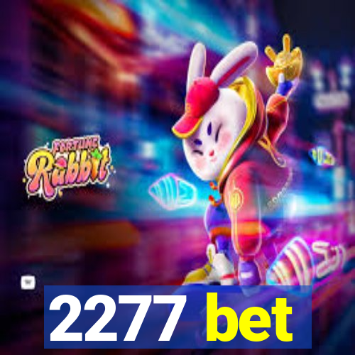 2277 bet