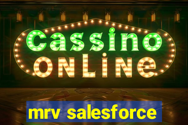 mrv salesforce