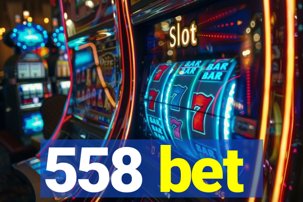 558 bet