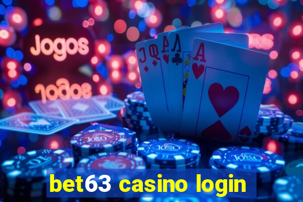 bet63 casino login