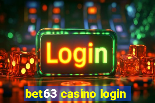 bet63 casino login