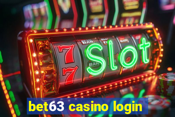 bet63 casino login