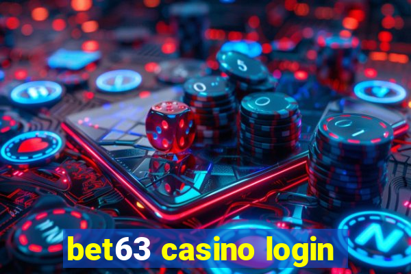 bet63 casino login