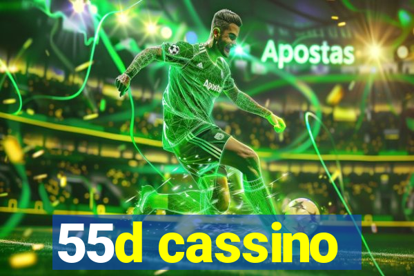 55d cassino