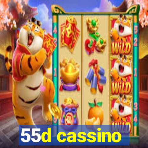 55d cassino