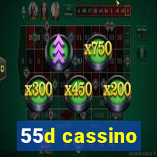 55d cassino