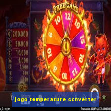 jogo temperature converter