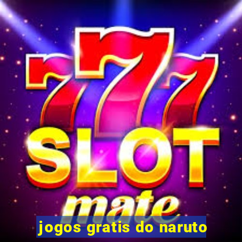 jogos gratis do naruto