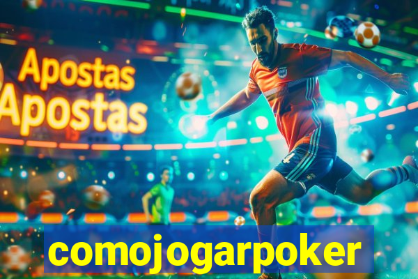 comojogarpoker