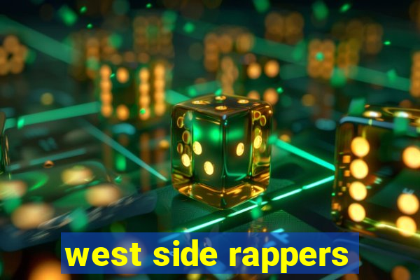 west side rappers