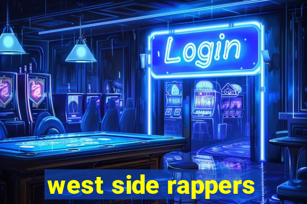 west side rappers