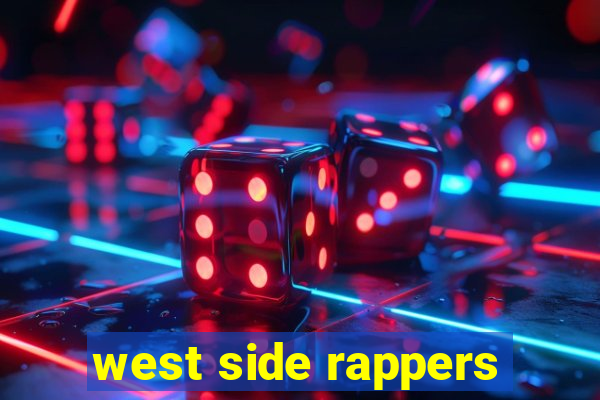 west side rappers