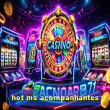 hot ms acompanhantes