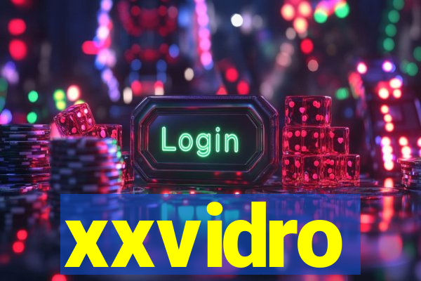 xxvidro