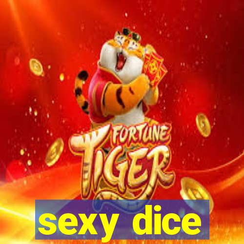 sexy dice