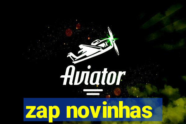 zap novinhas