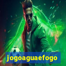 jogoaguaefogo