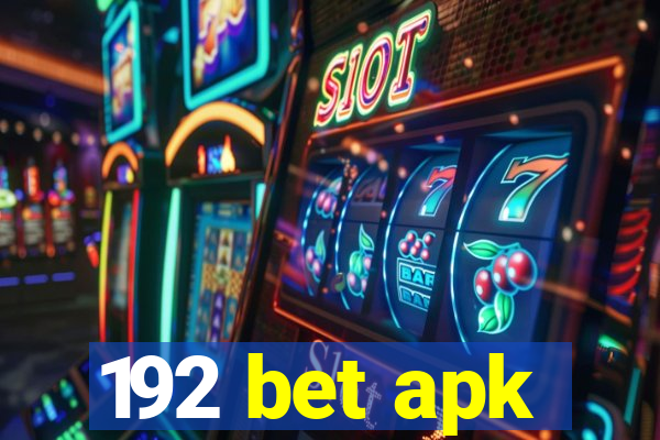 192 bet apk