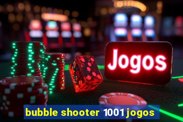 bubble shooter 1001 jogos