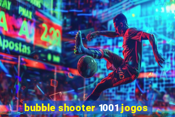 bubble shooter 1001 jogos