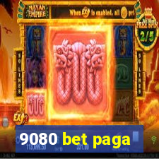 9080 bet paga