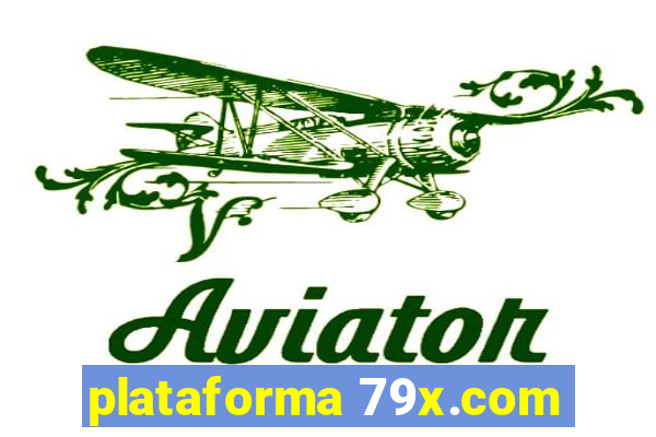 plataforma 79x.com