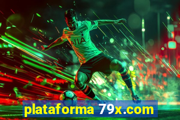 plataforma 79x.com