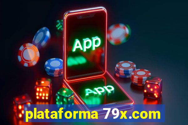 plataforma 79x.com