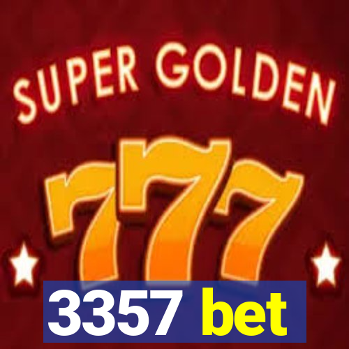 3357 bet