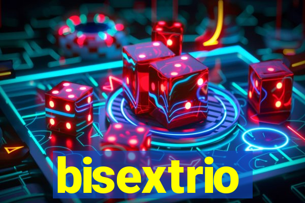 bisextrio