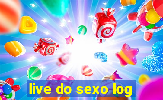 live do sexo log