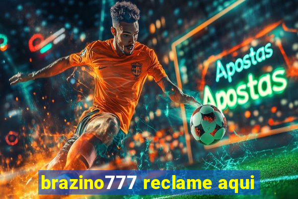 brazino777 reclame aqui