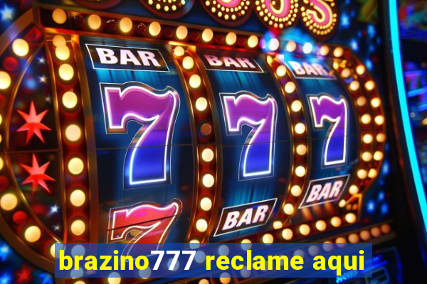 brazino777 reclame aqui