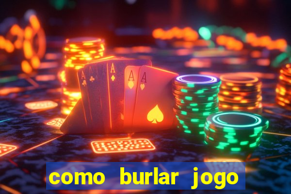 como burlar jogo do tigre