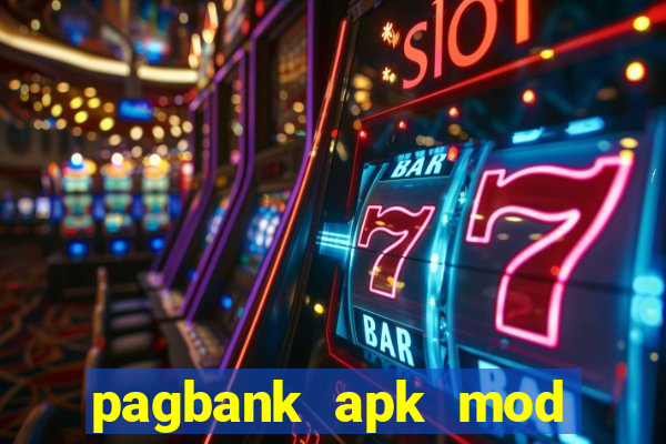 pagbank apk mod dinheiro infinito