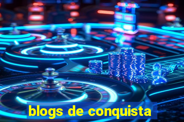 blogs de conquista