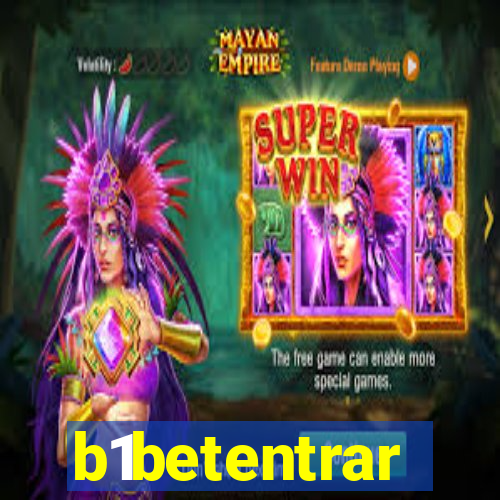 b1betentrar