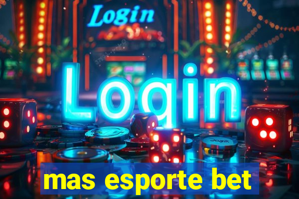 mas esporte bet