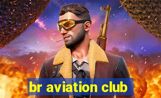 br aviation club