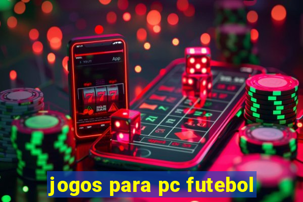 jogos para pc futebol