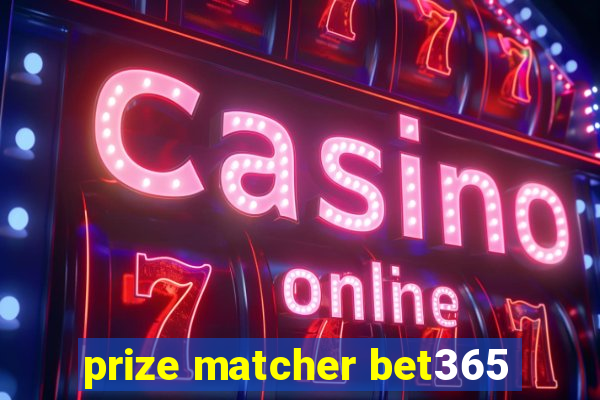 prize matcher bet365