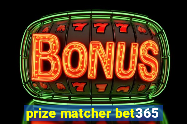 prize matcher bet365