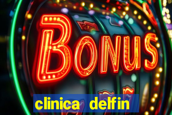 clinica delfin itaigara salvador