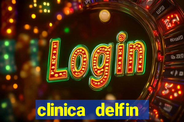 clinica delfin itaigara salvador