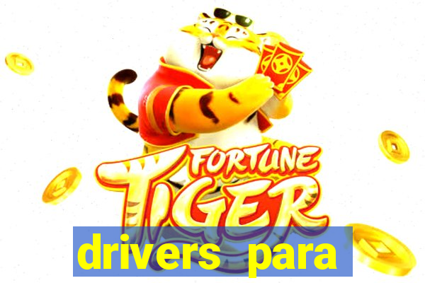 drivers para windows 7 64 bits